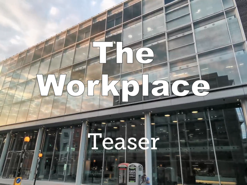 The Workplace: Teaser